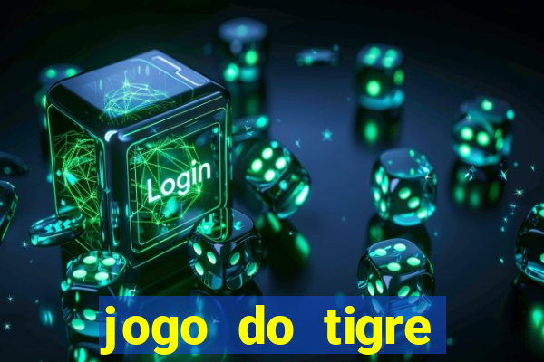 jogo do tigre plataforma nova