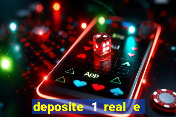 deposite 1 real e ganhe 10 vai de bet