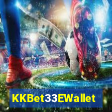 KKBet33EWallet