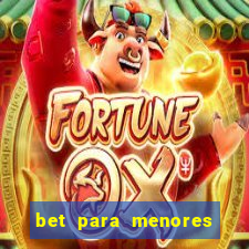 bet para menores de idade