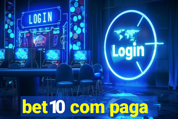 bet10 com paga