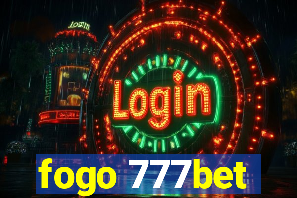 fogo 777bet