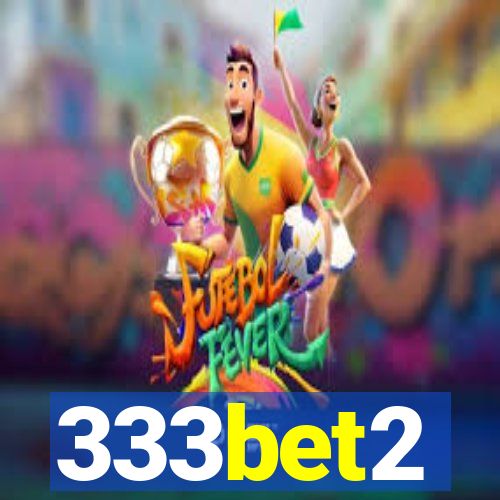 333bet2