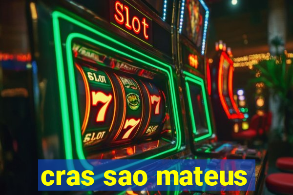 cras sao mateus