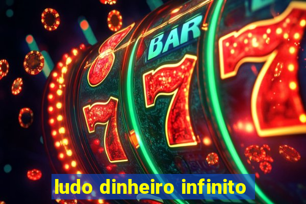 ludo dinheiro infinito