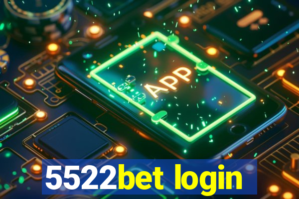 5522bet login