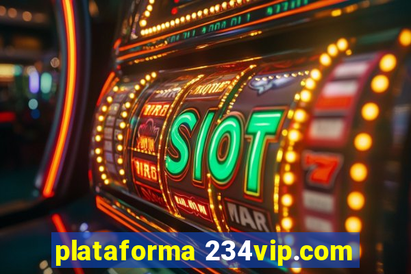 plataforma 234vip.com