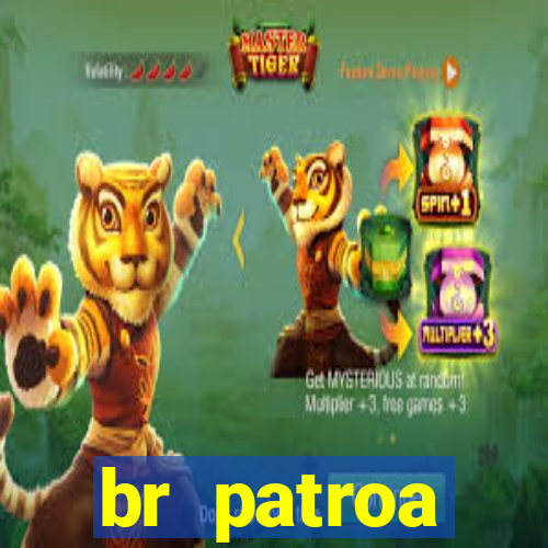 br patroa plataforma jogo online