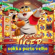 sokka porto velho