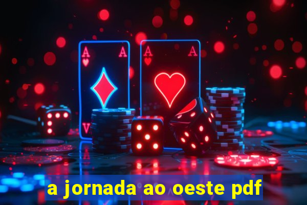 a jornada ao oeste pdf