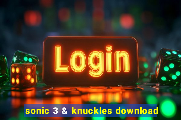 sonic 3 & knuckles download