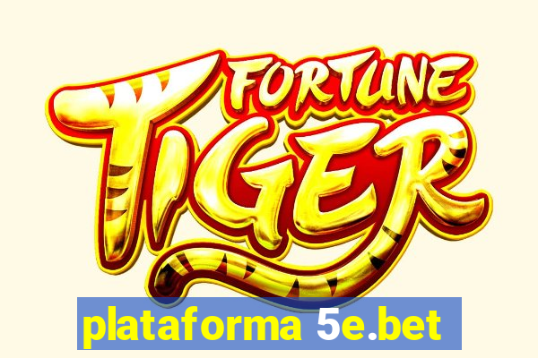 plataforma 5e.bet