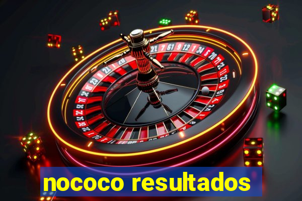 nococo resultados