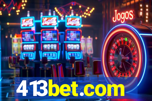 413bet.com