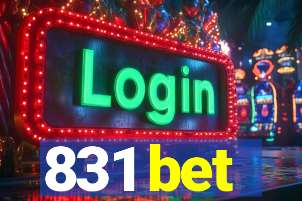 831 bet