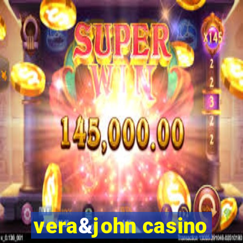 vera&john casino