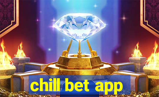 chill bet app