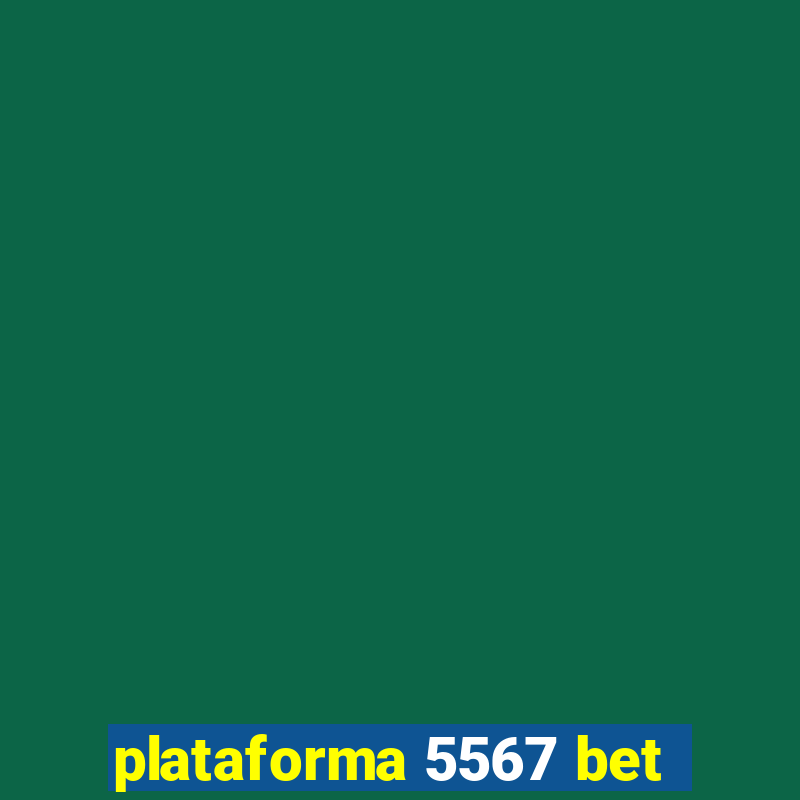 plataforma 5567 bet