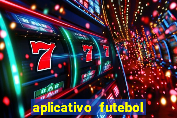 aplicativo futebol da hora 3.3