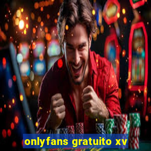 onlyfans gratuito xv