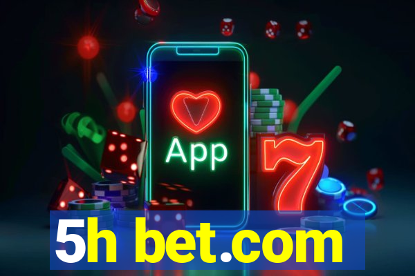 5h bet.com