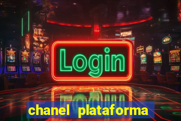 chanel plataforma de jogo