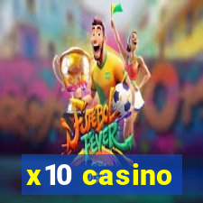 x10 casino