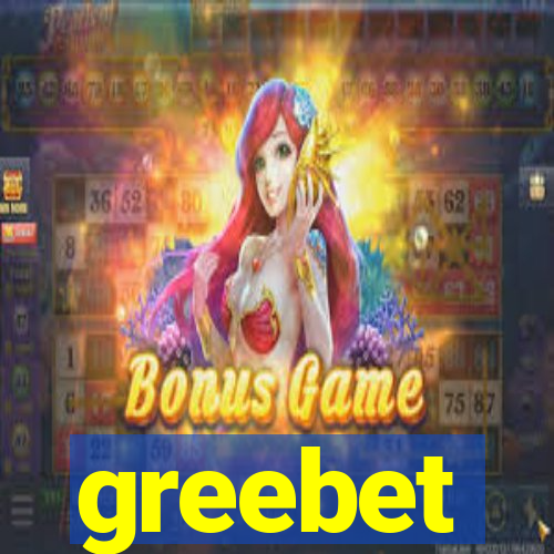 greebet