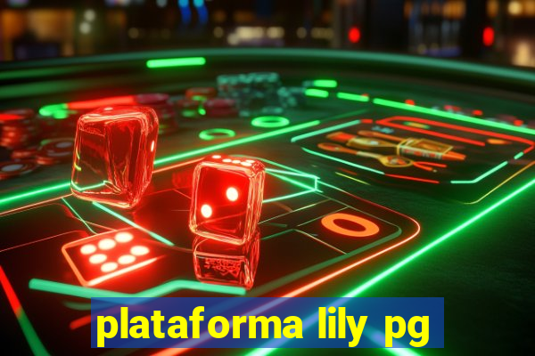 plataforma lily pg