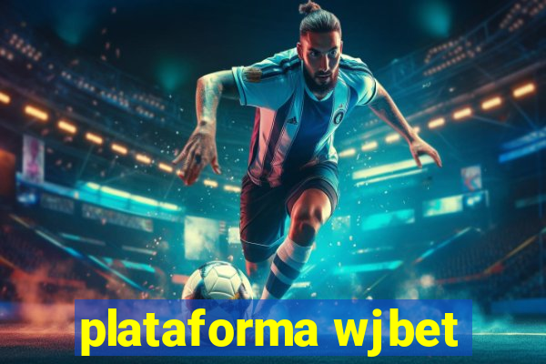 plataforma wjbet