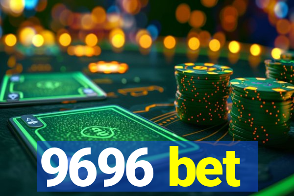 9696 bet