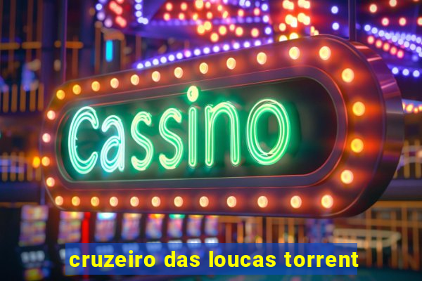 cruzeiro das loucas torrent