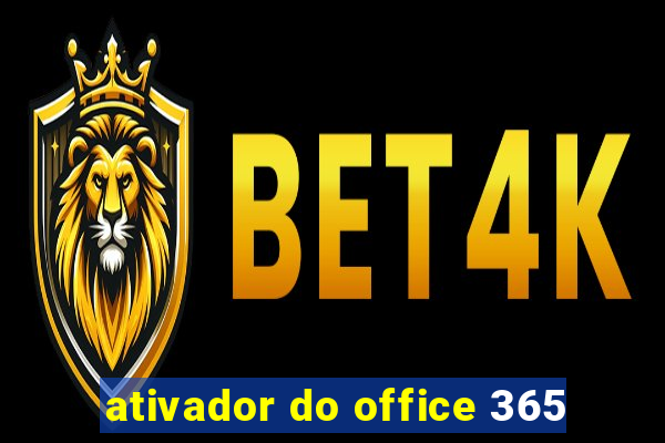 ativador do office 365