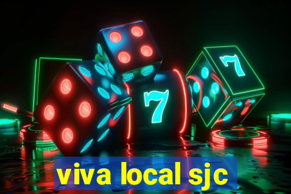 viva local sjc