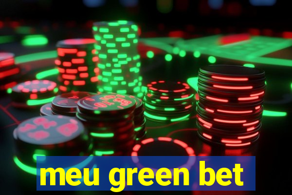 meu green bet