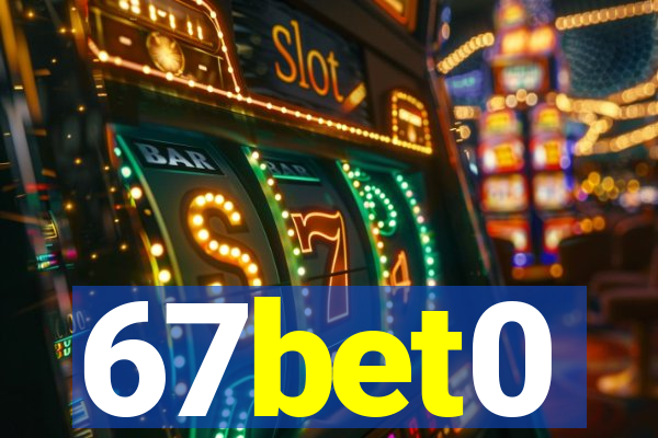 67bet0