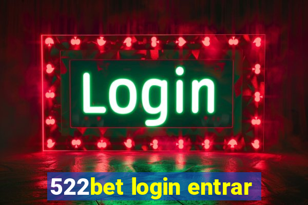 522bet login entrar