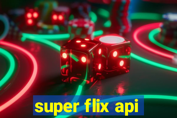 super flix api