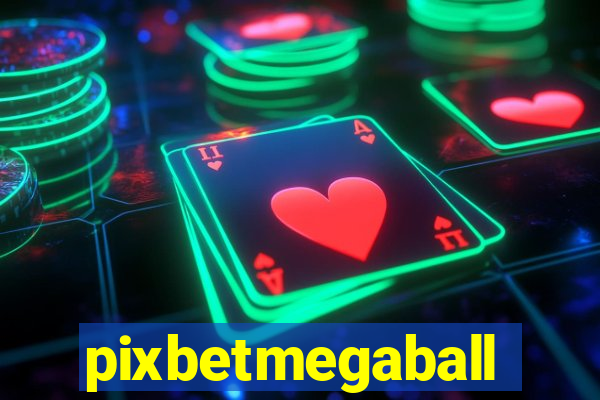 pixbetmegaball