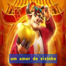 um amor de vizinho karen santos pdf