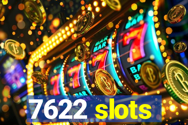 7622 slots