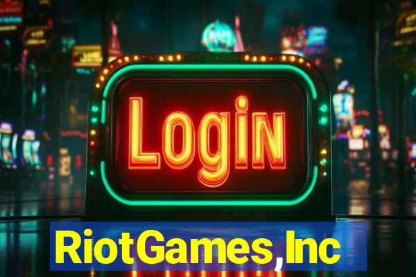 RiotGames,Inc