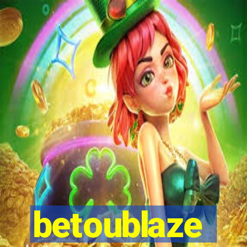 betoublaze