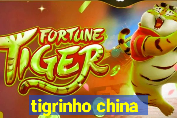 tigrinho china