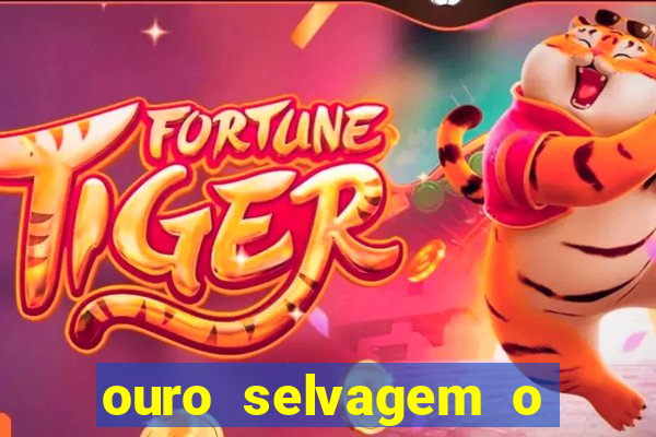 ouro selvagem o que aconteceu na vida real