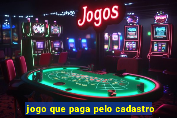 jogo que paga pelo cadastro