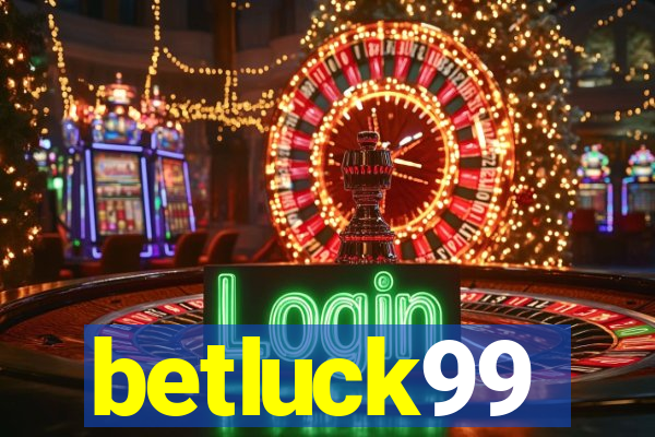 betluck99