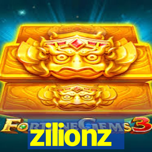 zilionz