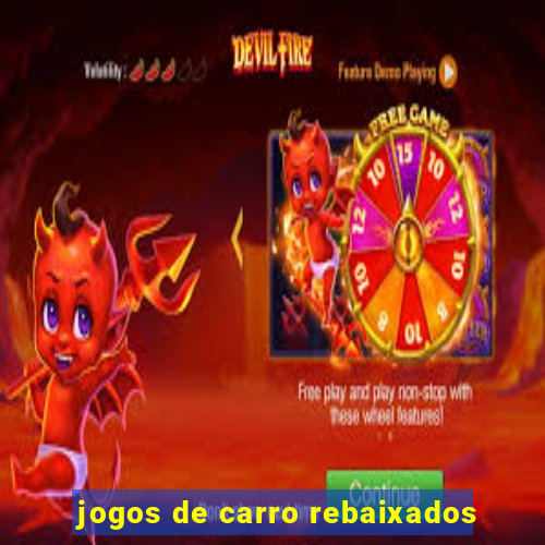 jogos de carro rebaixados