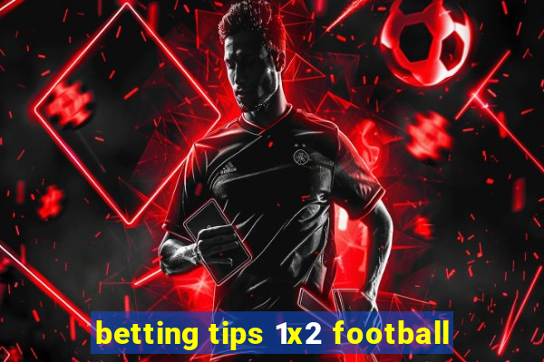 betting tips 1x2 football